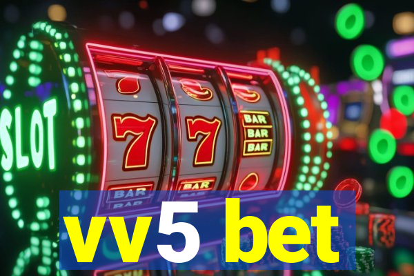 vv5 bet